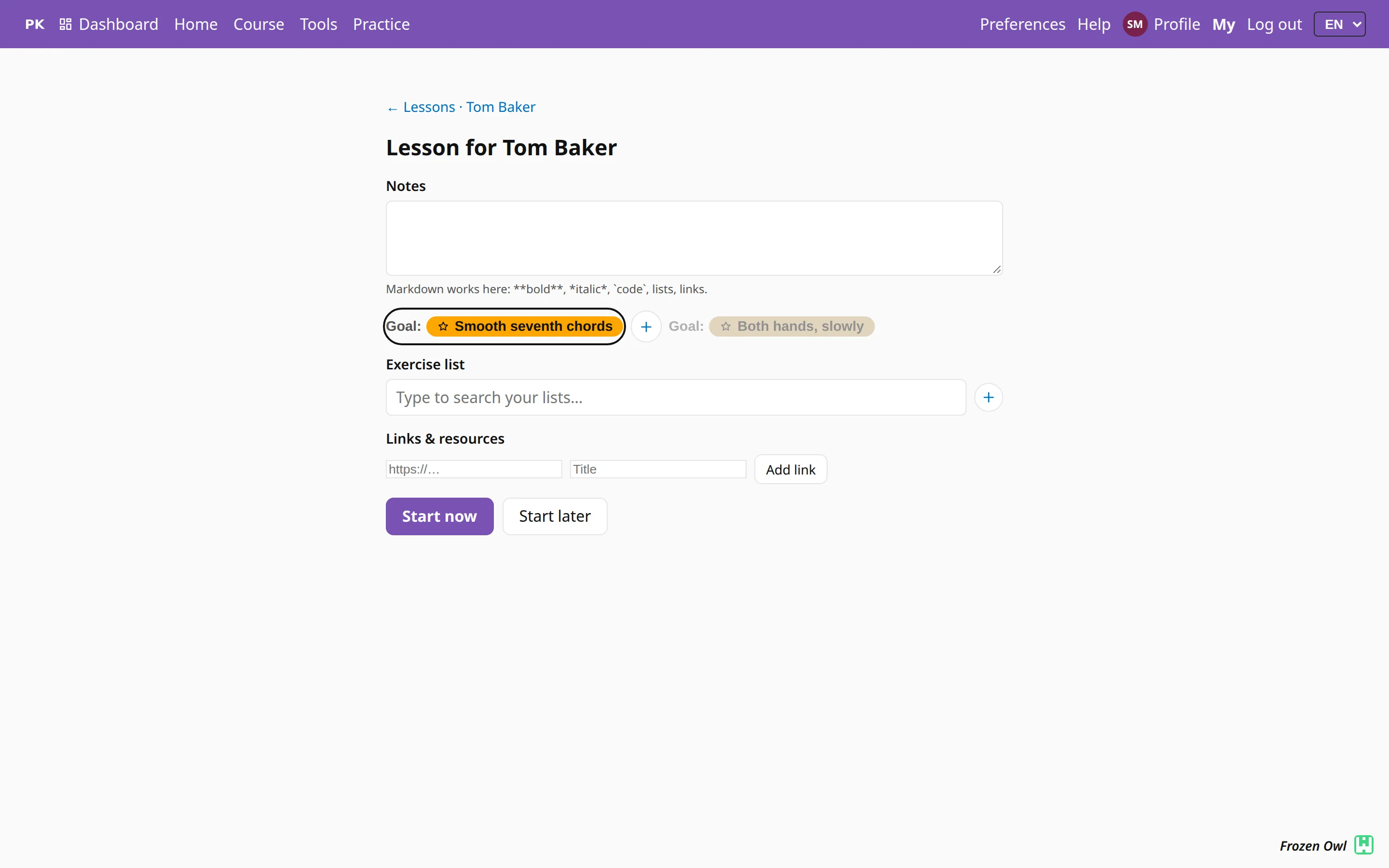 The new-lesson form: goal chips, an exercise-list picker, notes, and the Start now and Start later buttons.