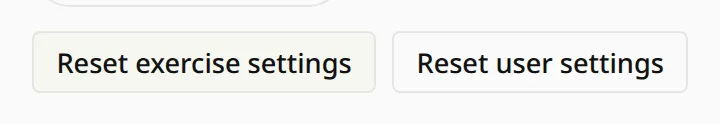 Two buttons: Reset exercise settings and Reset user settings.