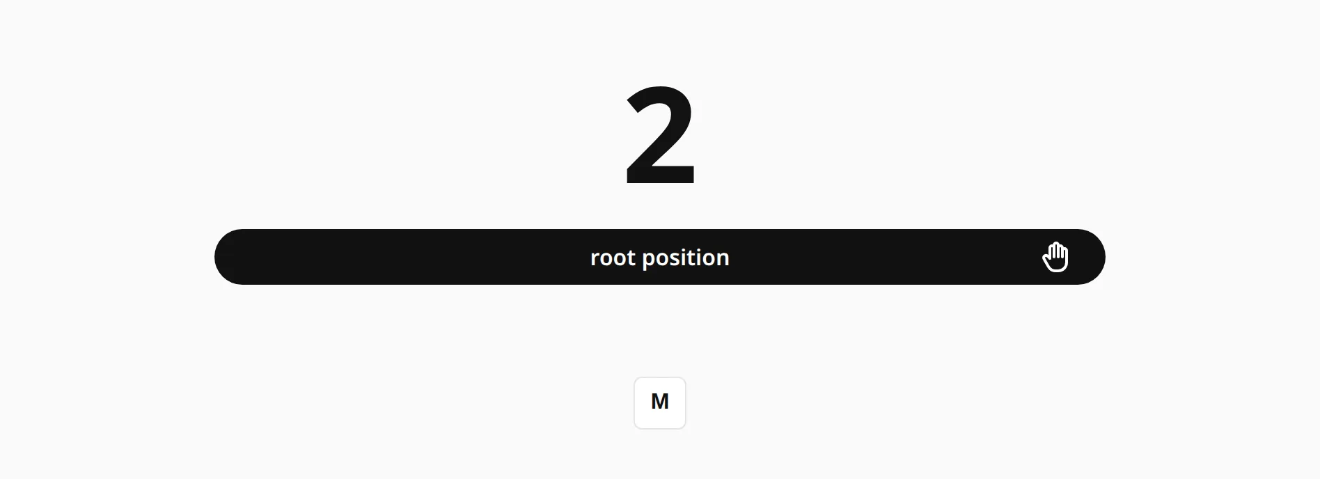 The question “2” in root position, with nothing else on the screen to give the chord away.