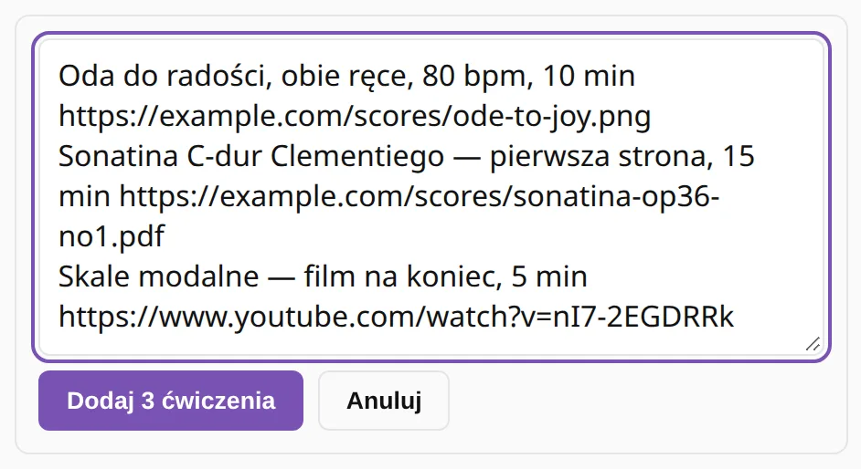 Okno szybkiego dodawania z trzema wklejonymi linijkami: obraz z nutami z tempem i minutami, PDF z minutami i film z YouTube.