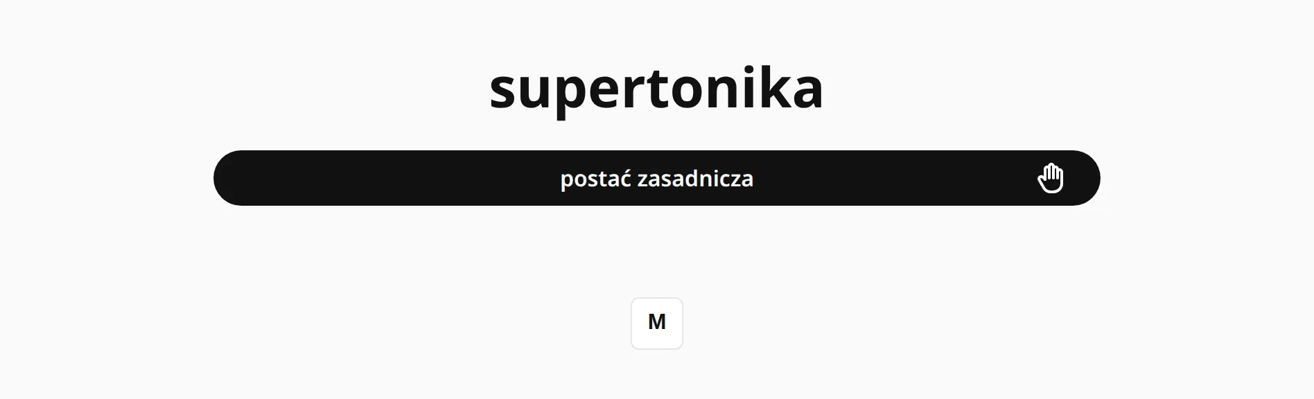 Pytanie „supertonika” w postaci zasadniczej.