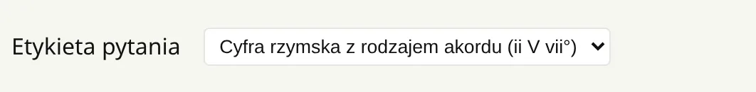 Ustawienie Etykieta pytania w Ustawieniach, wybrana cyfra rzymska z rodzajem akordu (ii V vii°).