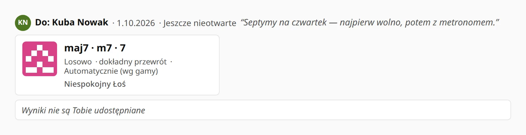 Moje udostępnienia: do Kuby Nowaka, dzisiaj, jeszcze nieotwarte, z notką i kartą ćwiczenia.