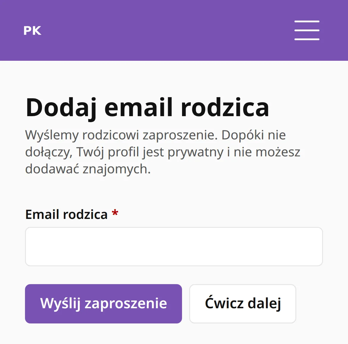 Strona z prośbą o dodanie emaila rodzica: pole na email oraz przyciski Wyślij zaproszenie i Ćwicz dalej.